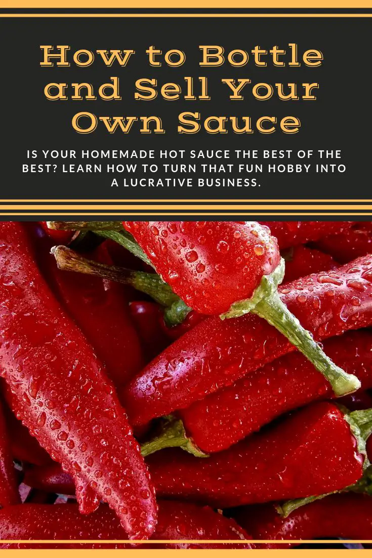 How to Bottle and Sell Your Own Sauce