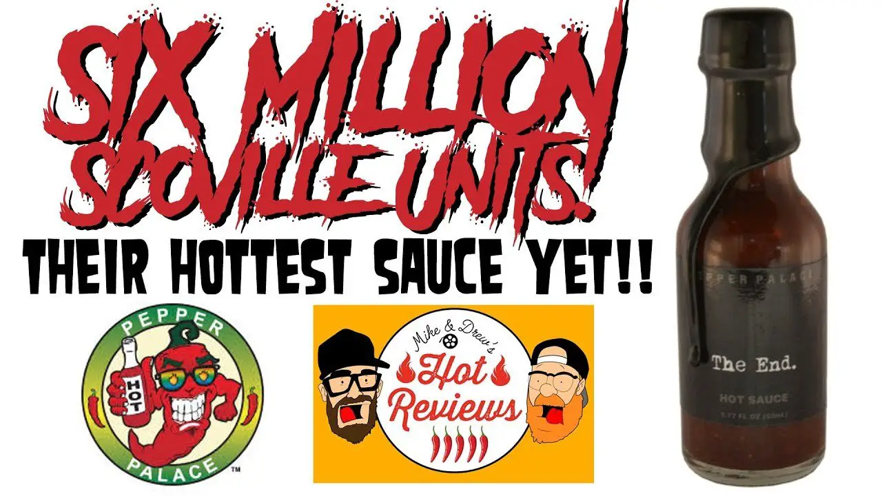THE END HOT SAUCE BY PEPPER PALACE!! 6 MILLION SCOVILLE ...